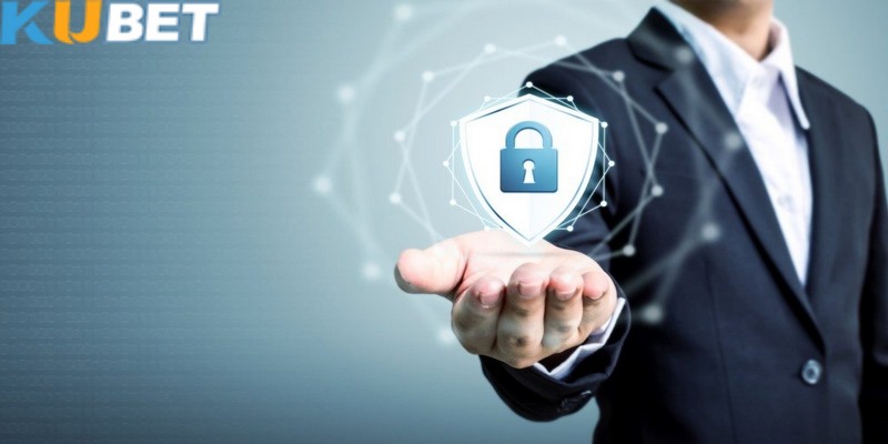 Chính sách bảo mật tạo nên sự tin tưởng số 1 cho Kubet 2 Thông tin của đối tác luôn được Kubet giữ an toàn